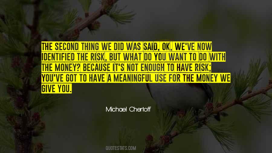 Michael Chertoff Quotes #1828198