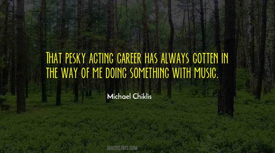 Michael Chiklis Quotes #1074017