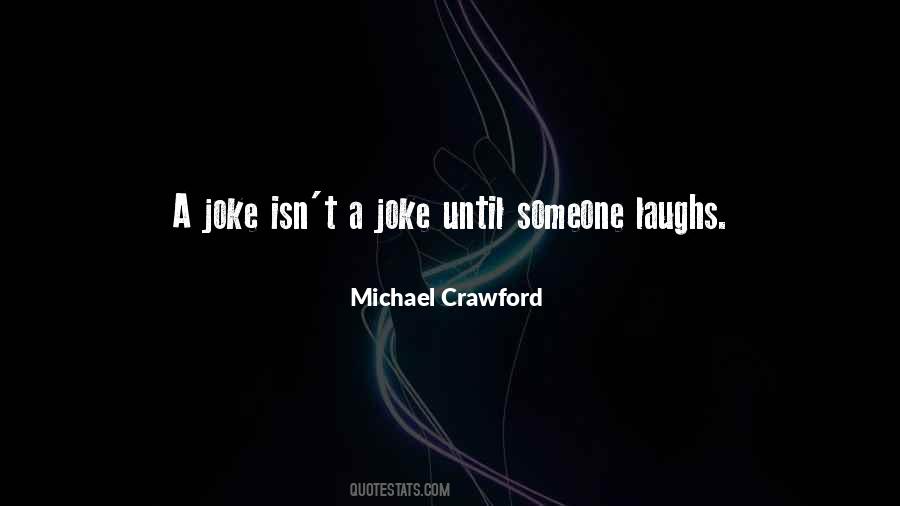 Michael Crawford Quotes #209412