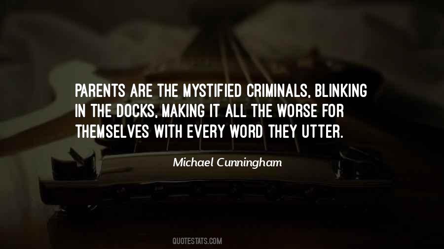 Michael Cunningham Quotes #164948