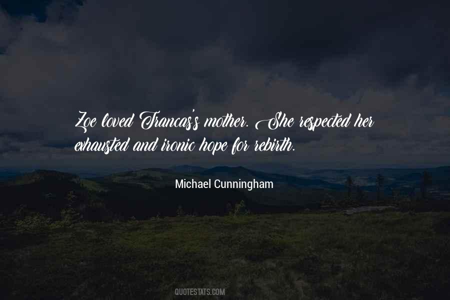 Michael Cunningham Quotes #879880