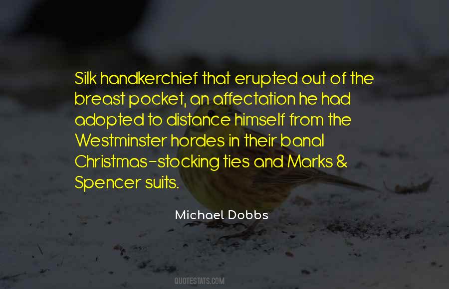 Michael Dobbs Quotes #1630313