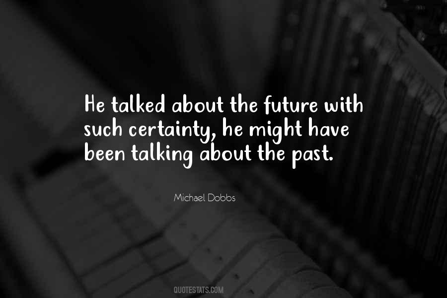 Michael Dobbs Quotes #919408