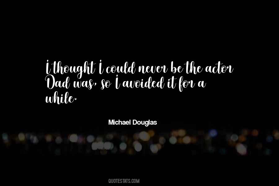 Michael Douglas Quotes #1157765