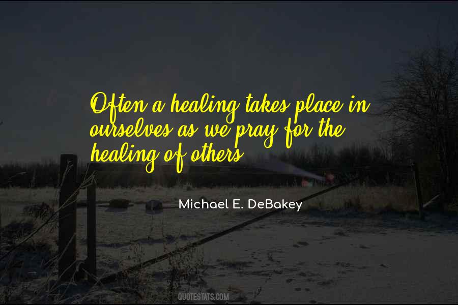 Michael E Debakey Quotes #980725