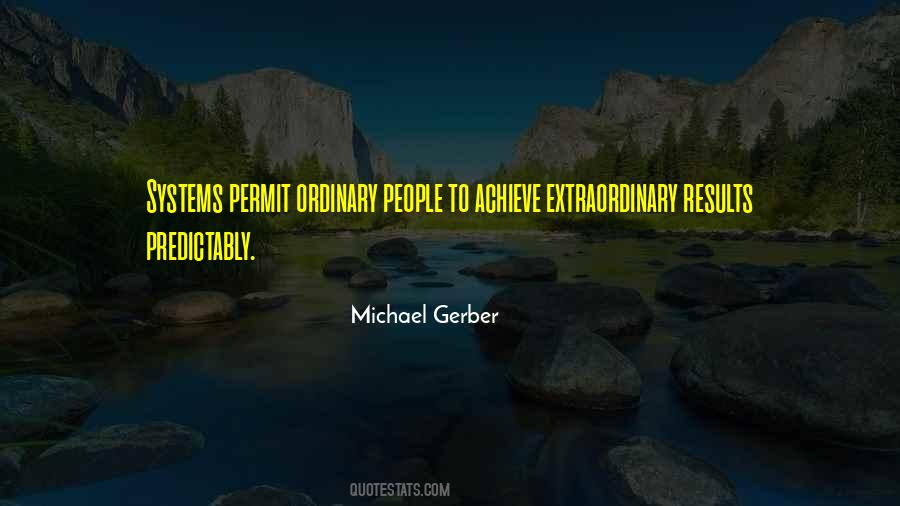 Michael E Gerber Quotes #1709904