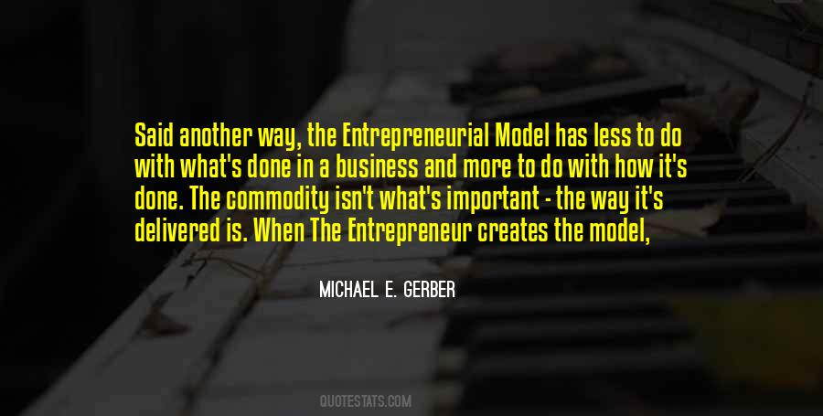 Michael E Gerber Quotes #805608