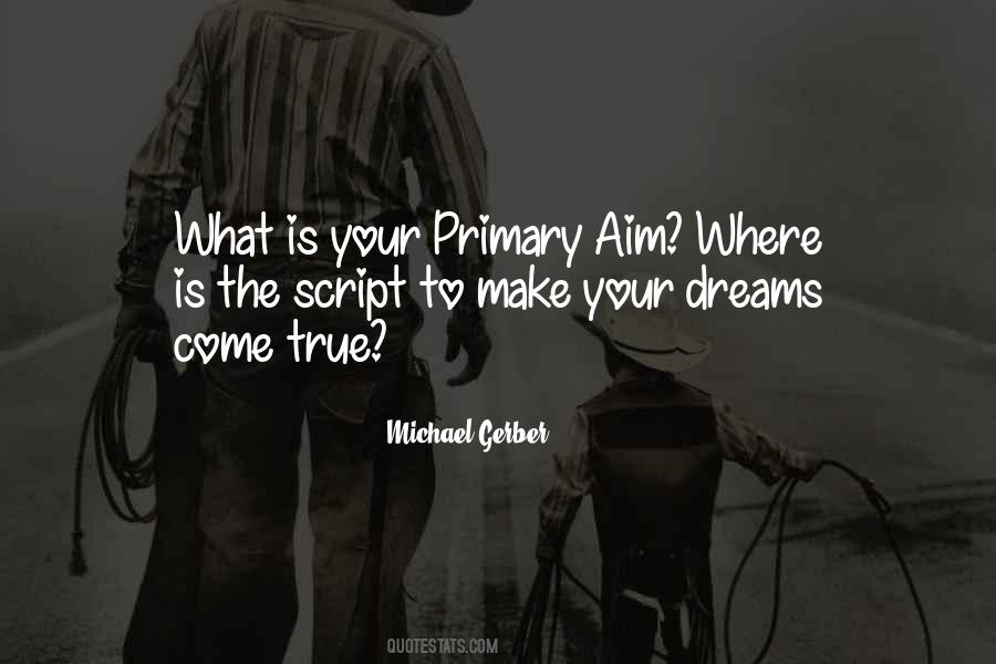 Michael E Gerber Quotes #82313