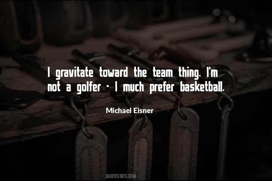 Michael Eisner Quotes #1482815