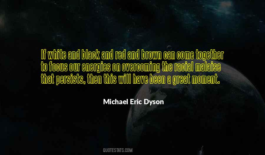 Michael Eric Dyson Quotes #1659031