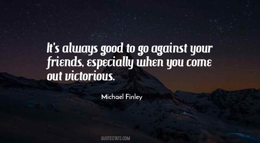 Michael Finley Quotes #1486183
