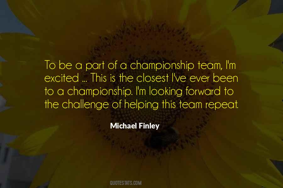 Michael Finley Quotes #1631302