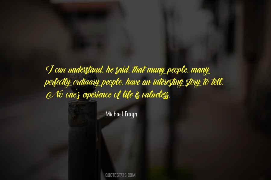 Michael Frayn Quotes #430251