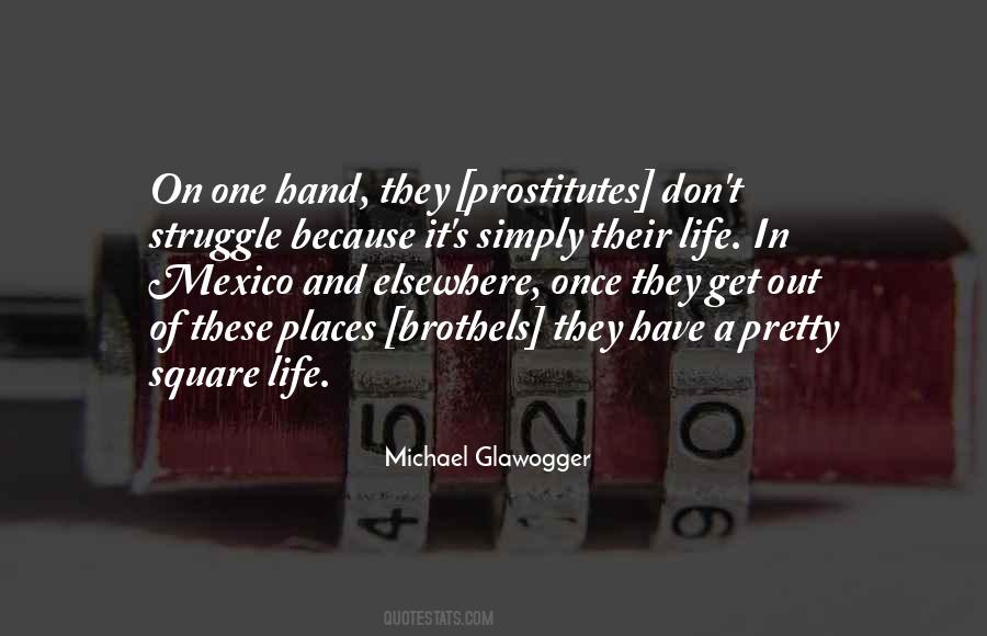 Michael Glawogger Quotes #1150202