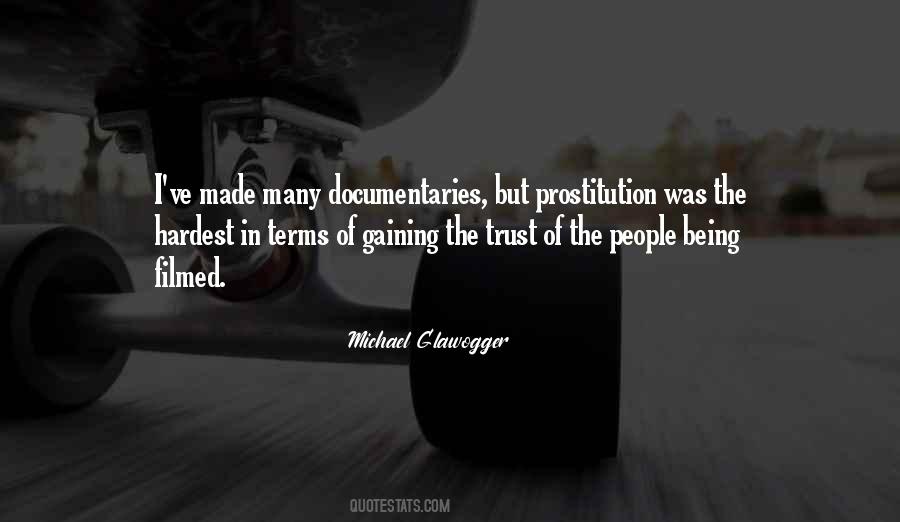 Michael Glawogger Quotes #889792