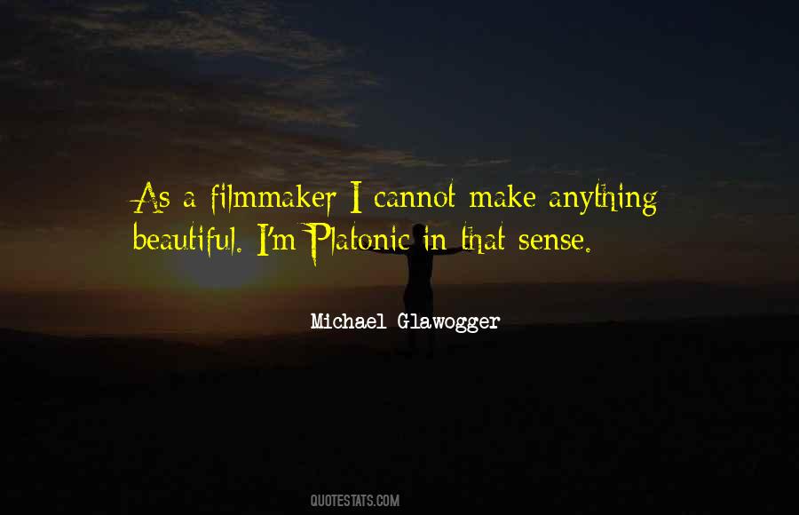 Michael Glawogger Quotes #967663