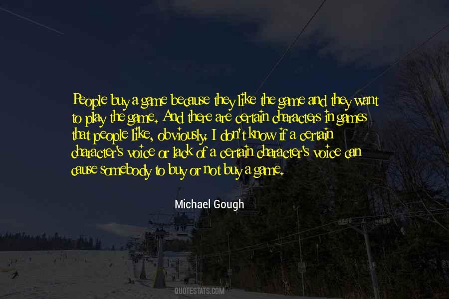 Michael Gough Quotes #1749784