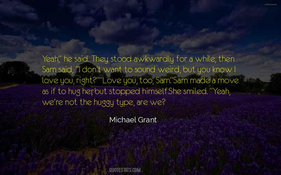 Michael Grant Quotes #272867