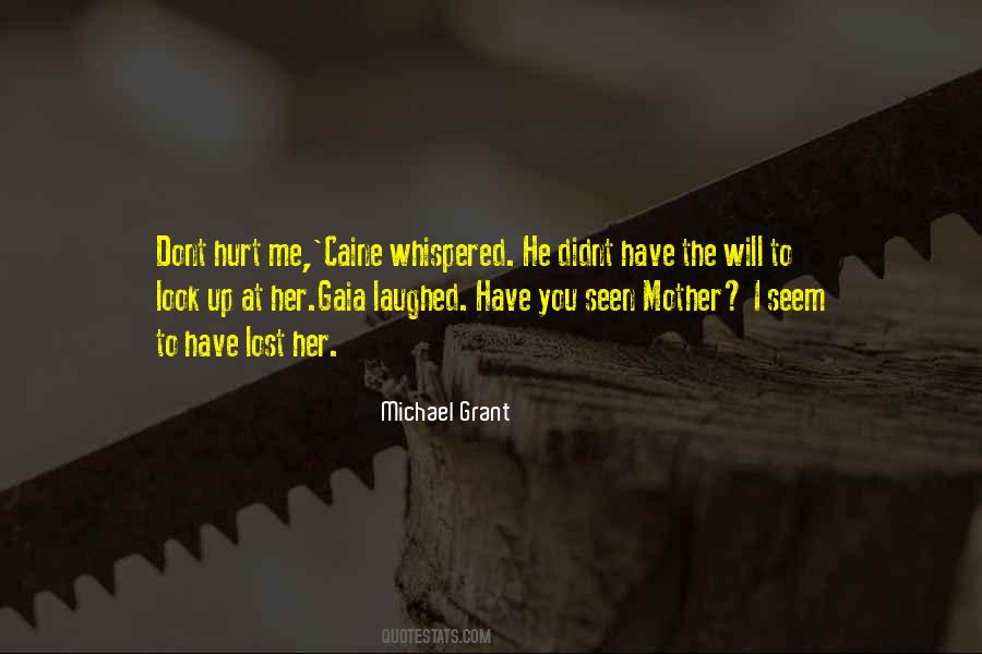 Michael Grant Quotes #304599