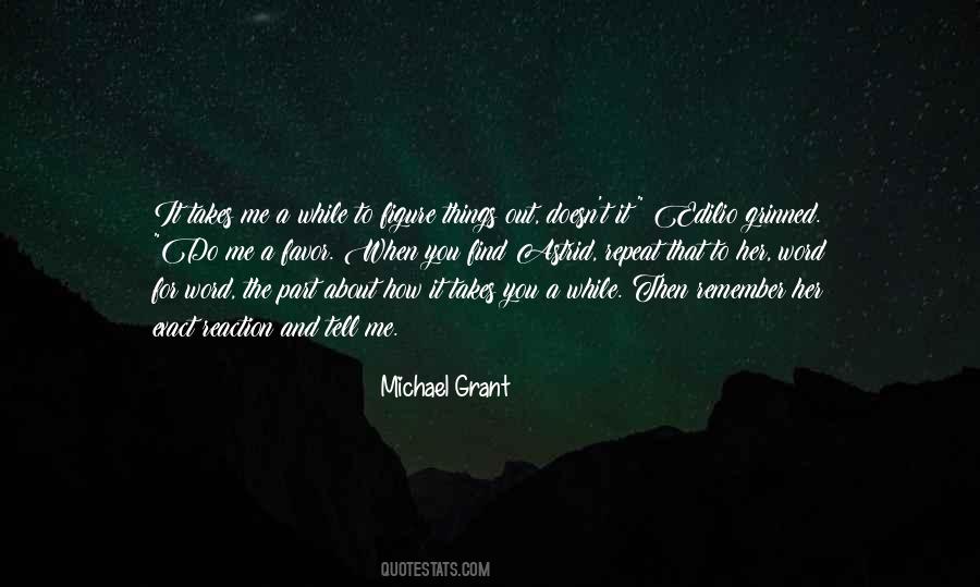 Michael Grant Quotes #452106