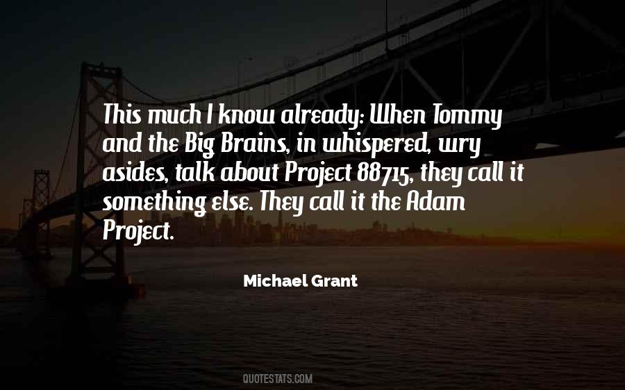 Michael Grant Quotes #468834