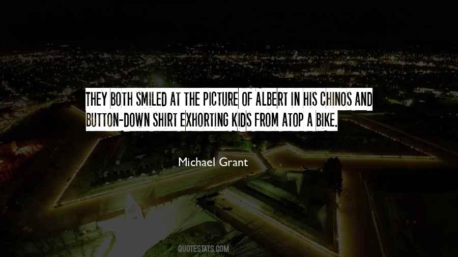 Michael Grant Quotes #486448