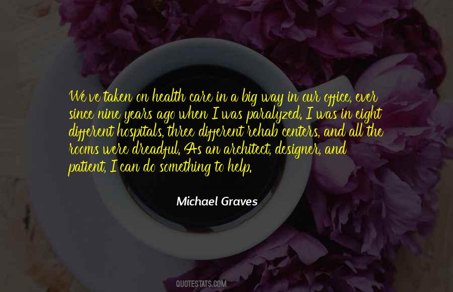 Michael Graves Quotes #1655316