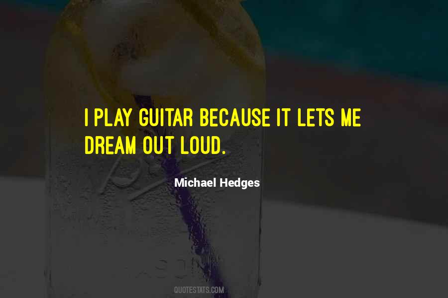 Michael Hedges Quotes #1319969