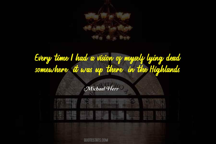 Michael Herr Quotes #1370514