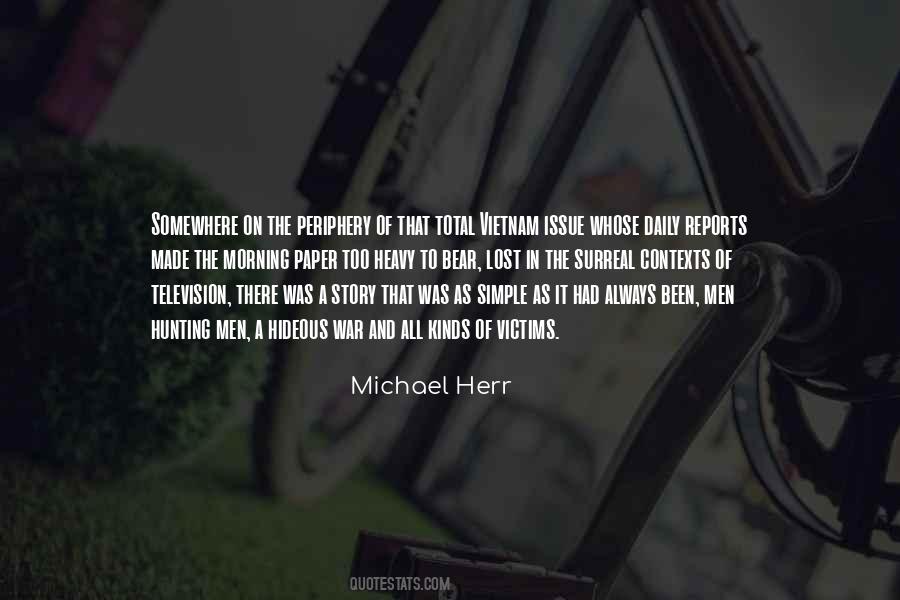 Michael Herr Quotes #1697921