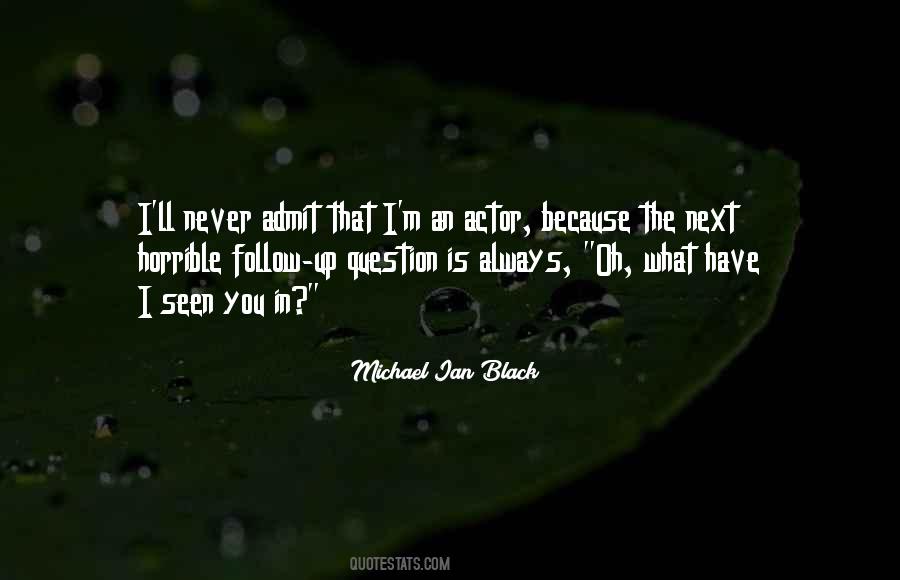 Michael Ian Black Quotes #1247642