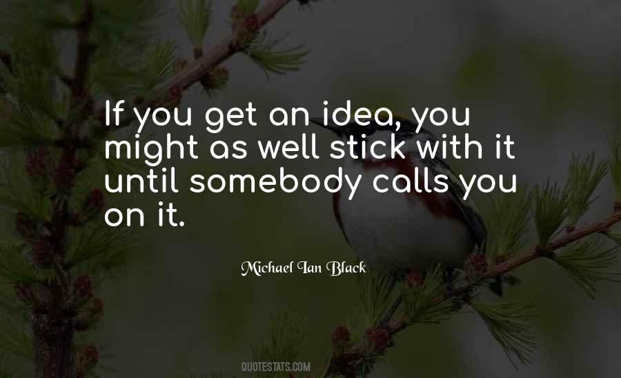 Michael Ian Black Quotes #1280544