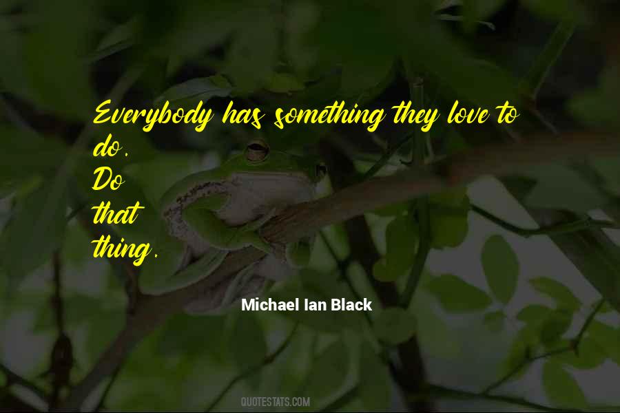 Michael Ian Black Quotes #846647