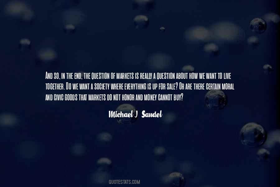 Michael J Sandel Quotes #1140153