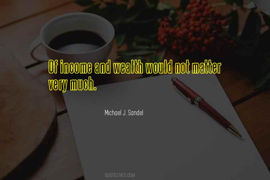 Michael J Sandel Quotes #1834704