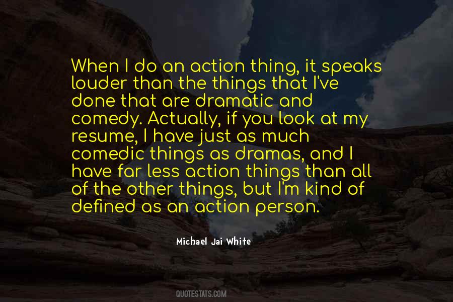 Michael J White Quotes #219209