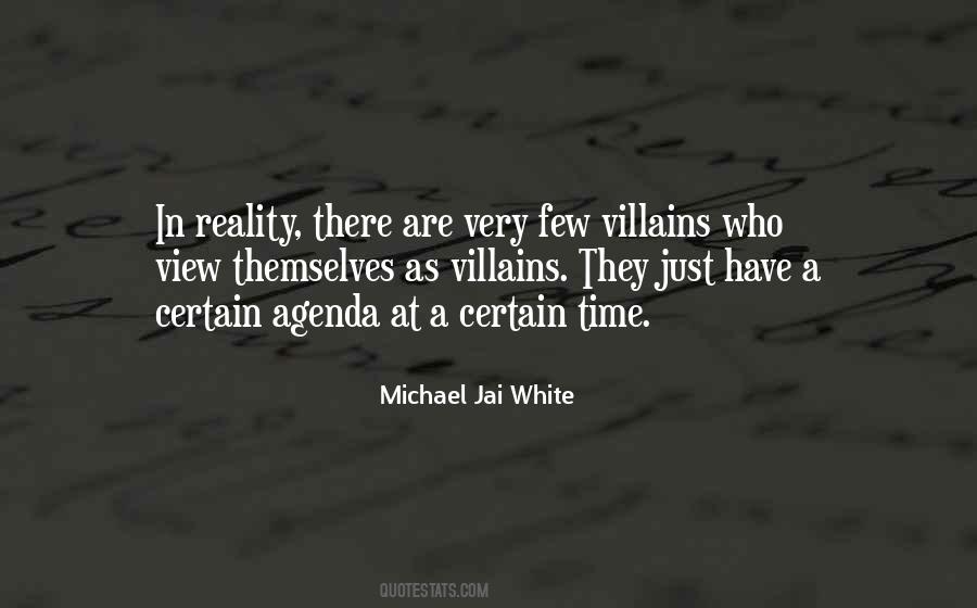 Michael J White Quotes #303100