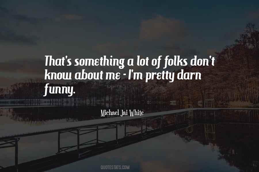 Michael Jai White Quotes #902895