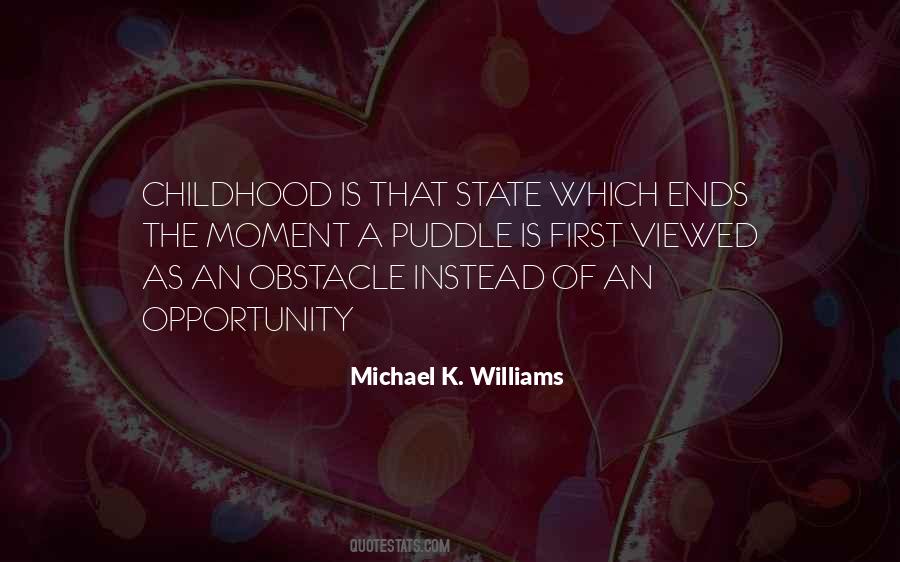 Michael K Williams Quotes #486200