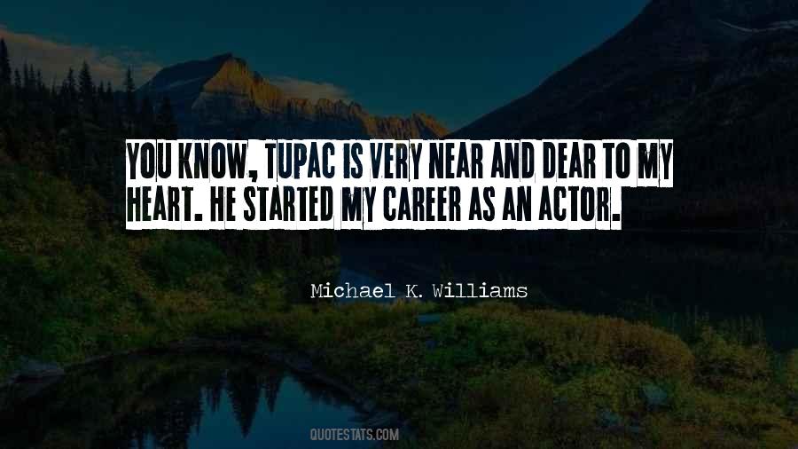 Michael K Williams Quotes #51984