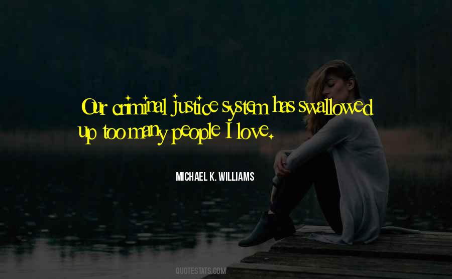 Michael K Williams Quotes #791867