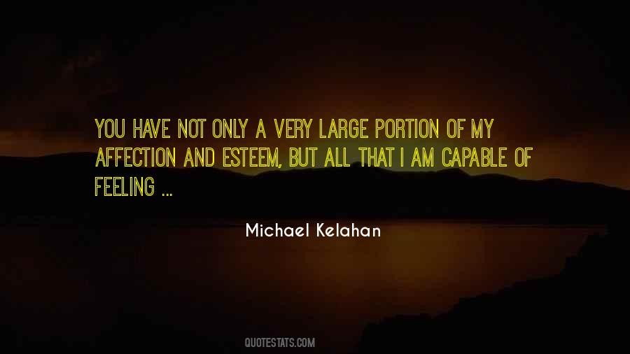 Michael Kelahan Quotes #710178