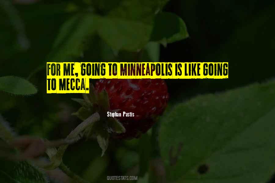 Quotes About Minneapolis #1711269