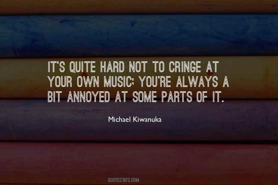 Michael Kiwanuka Quotes #626814