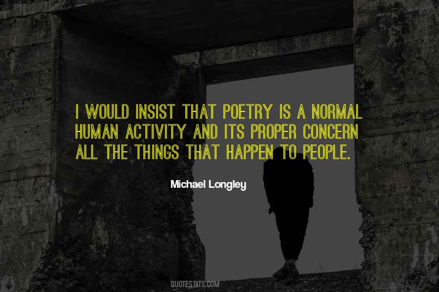 Michael Longley Quotes #1845369