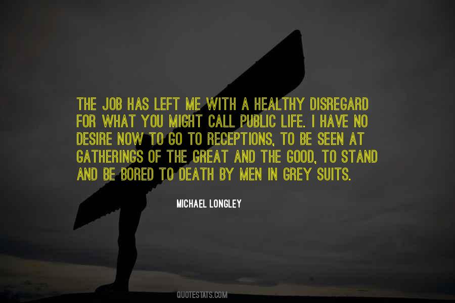 Michael Longley Quotes #440573