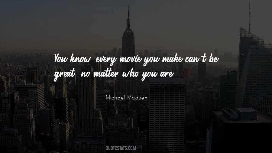 Michael Madsen Quotes #1455678