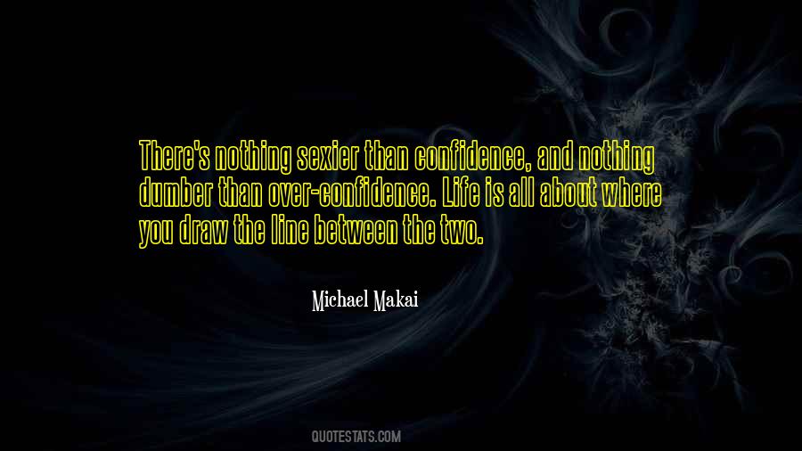 Michael Makai Quotes #1475064