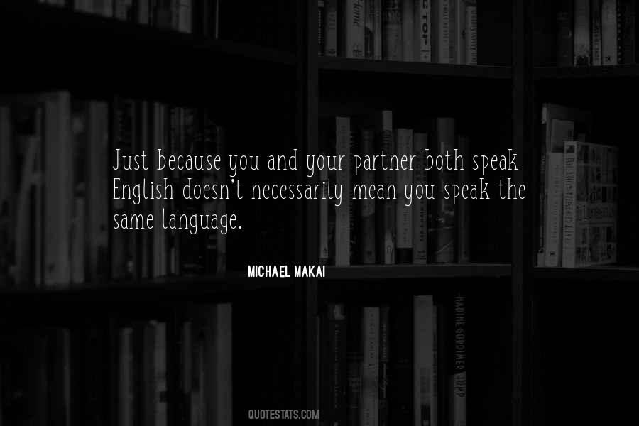 Michael Makai Quotes #912755