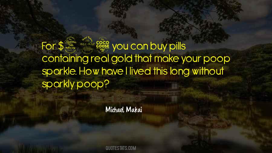 Michael Makai Quotes #916528
